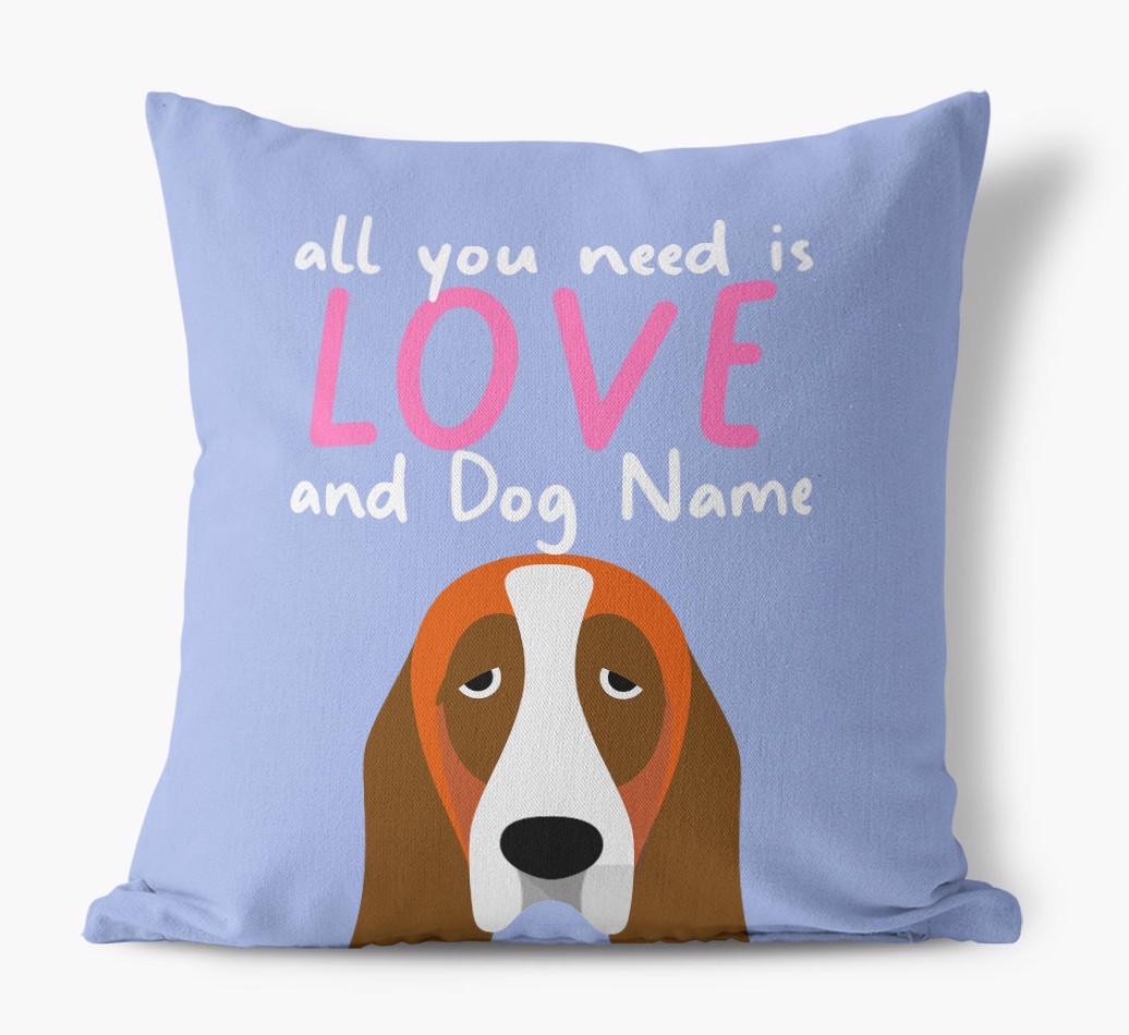 All You Need Is Love: Personalized {breedFullName} Canvas Pillow