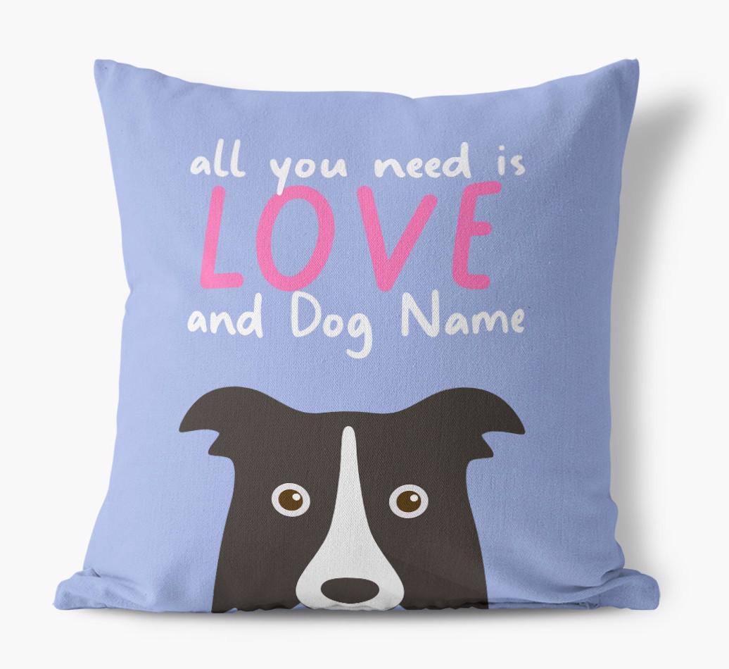 All You Need Is Love: Personalized {breedFullName} Canvas Pillow