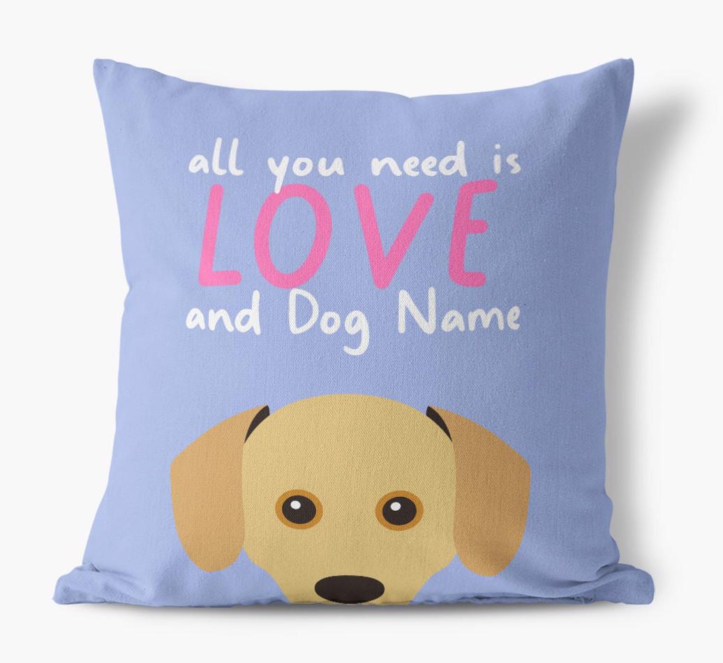 All You Need Is Love: Personalized {breedFullName} Canvas Pillow