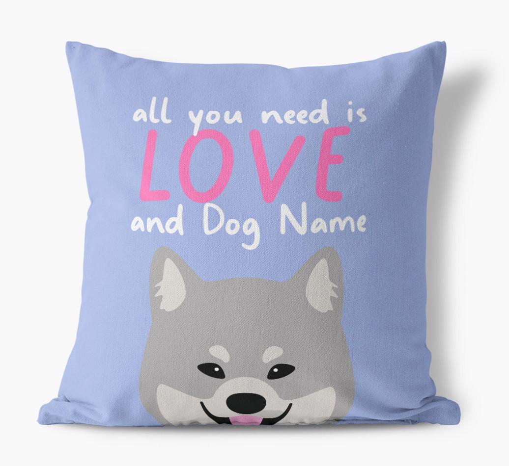 All You Need Is Love: Personalized {breedFullName} Canvas Pillow