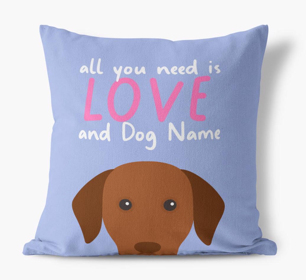 All You Need Is Love: Personalised {breedFullName} Canvas Cushion