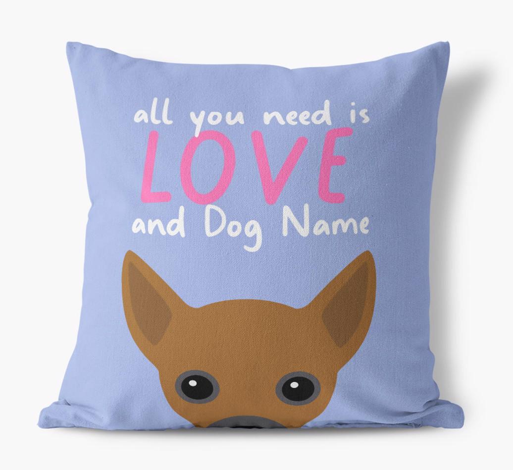 All You Need Is Love: Personalized {breedFullName} Canvas Pillow