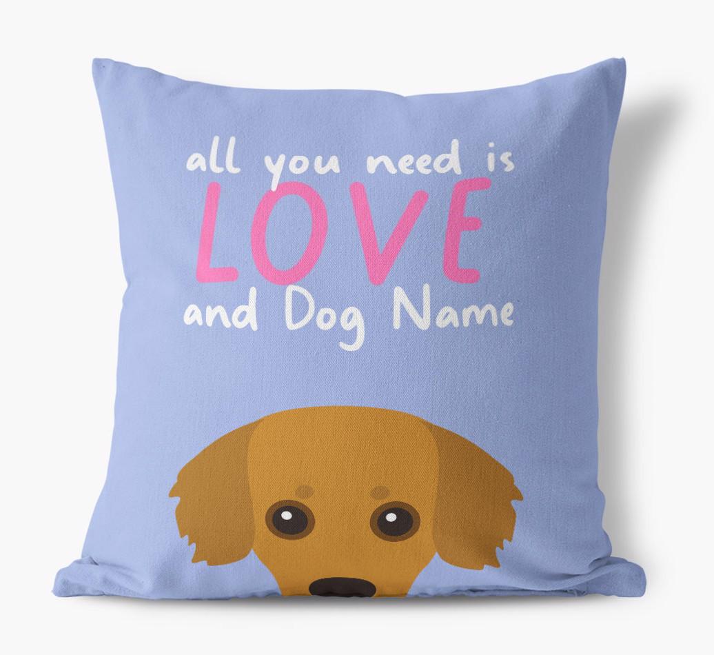 All You Need Is Love: Personalized {breedFullName} Canvas Pillow
