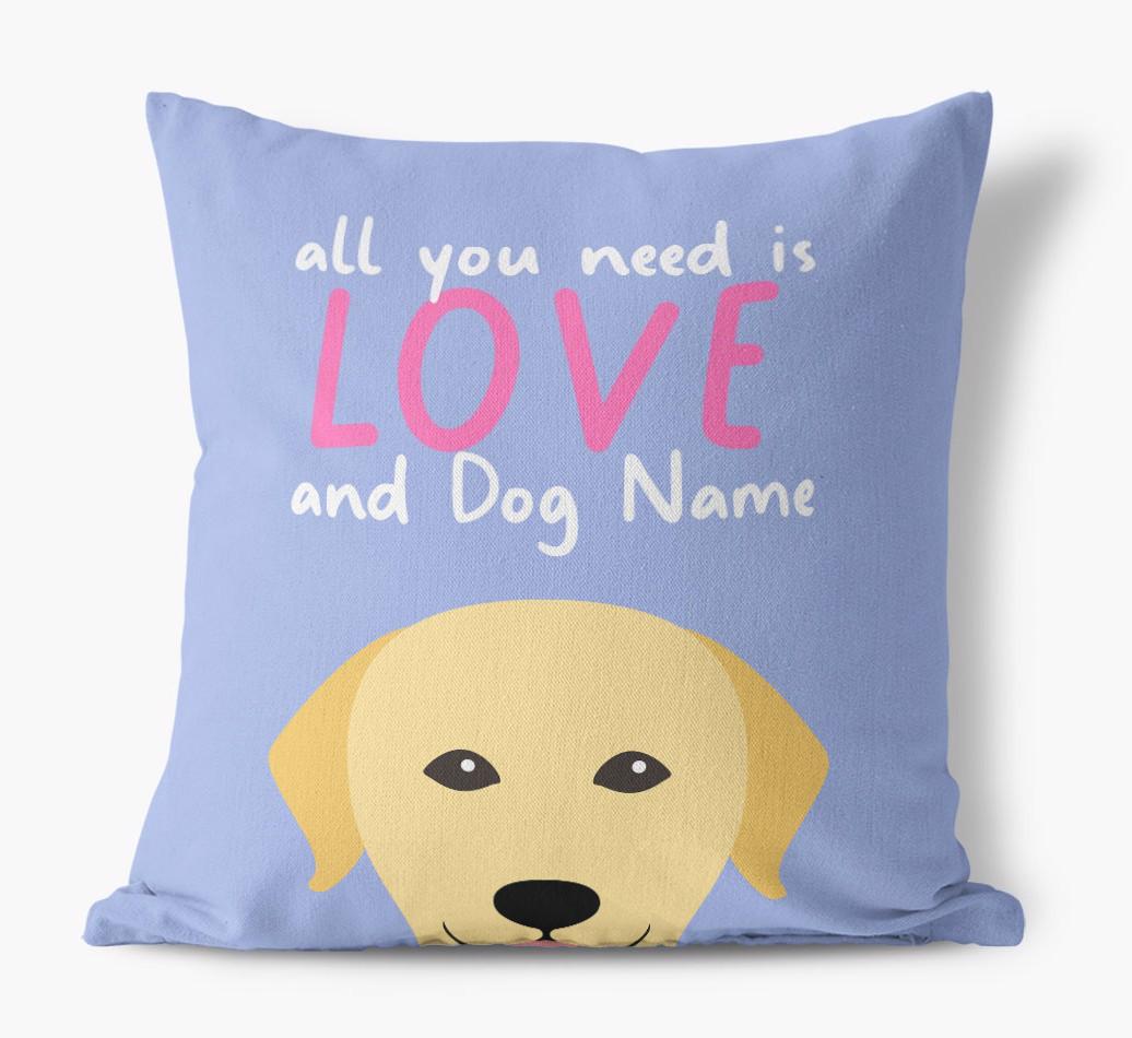All You Need Is Love: Personalized {breedFullName} Canvas Pillow