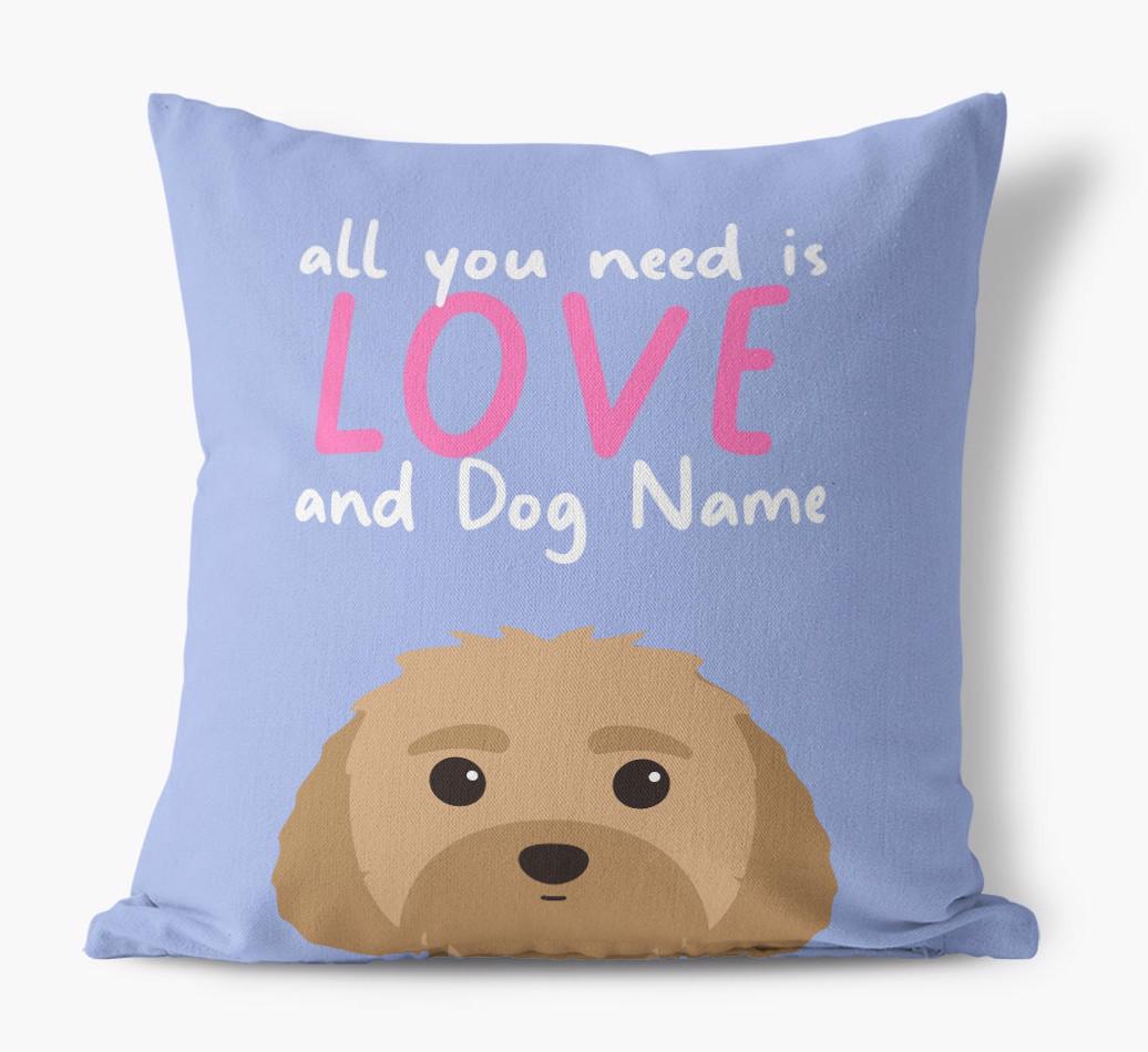 All You Need Is Love: Personalized {breedFullName} Canvas Pillow
