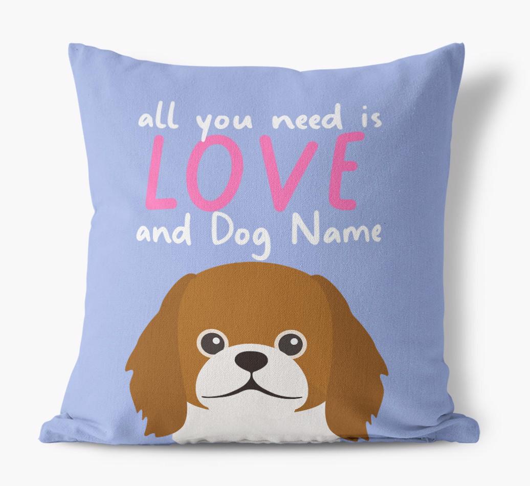 All You Need Is Love: Personalized {breedFullName} Canvas Pillow