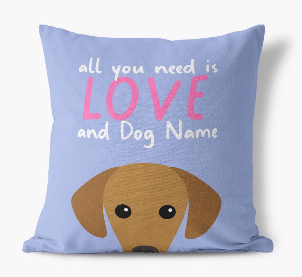 All You Need Is Love: Personalized {breedFullName} Canvas Pillow