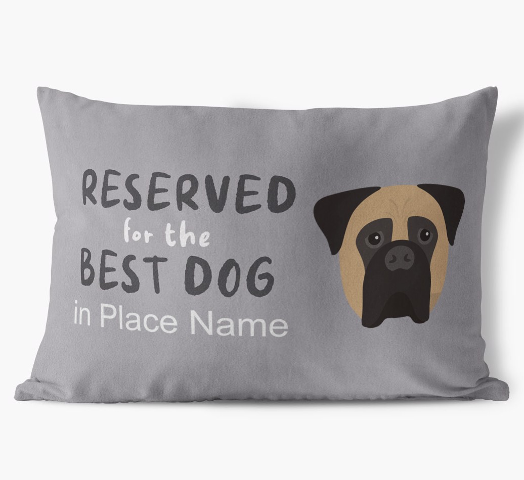 Reserved For The Best Dog: Personalised {breedFullName} Soft Touch Cushion