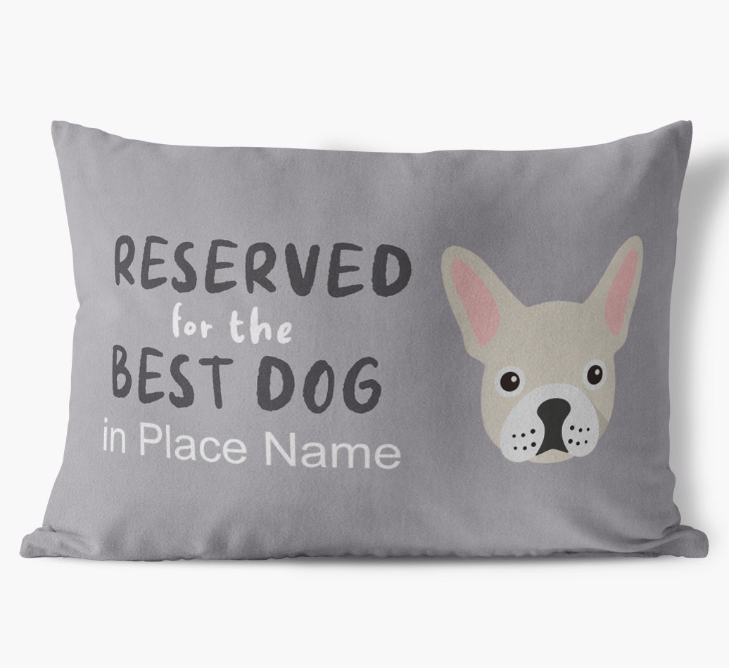 Reserved For The Best Dog: Personalized {breedFullName} Soft Touch Pillow
