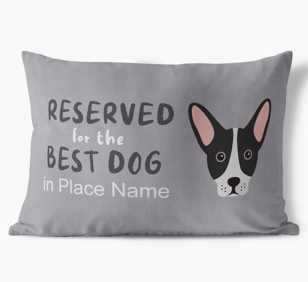 Reserved For The Best Dog: Personalised {breedFullName} Soft Touch Cushion