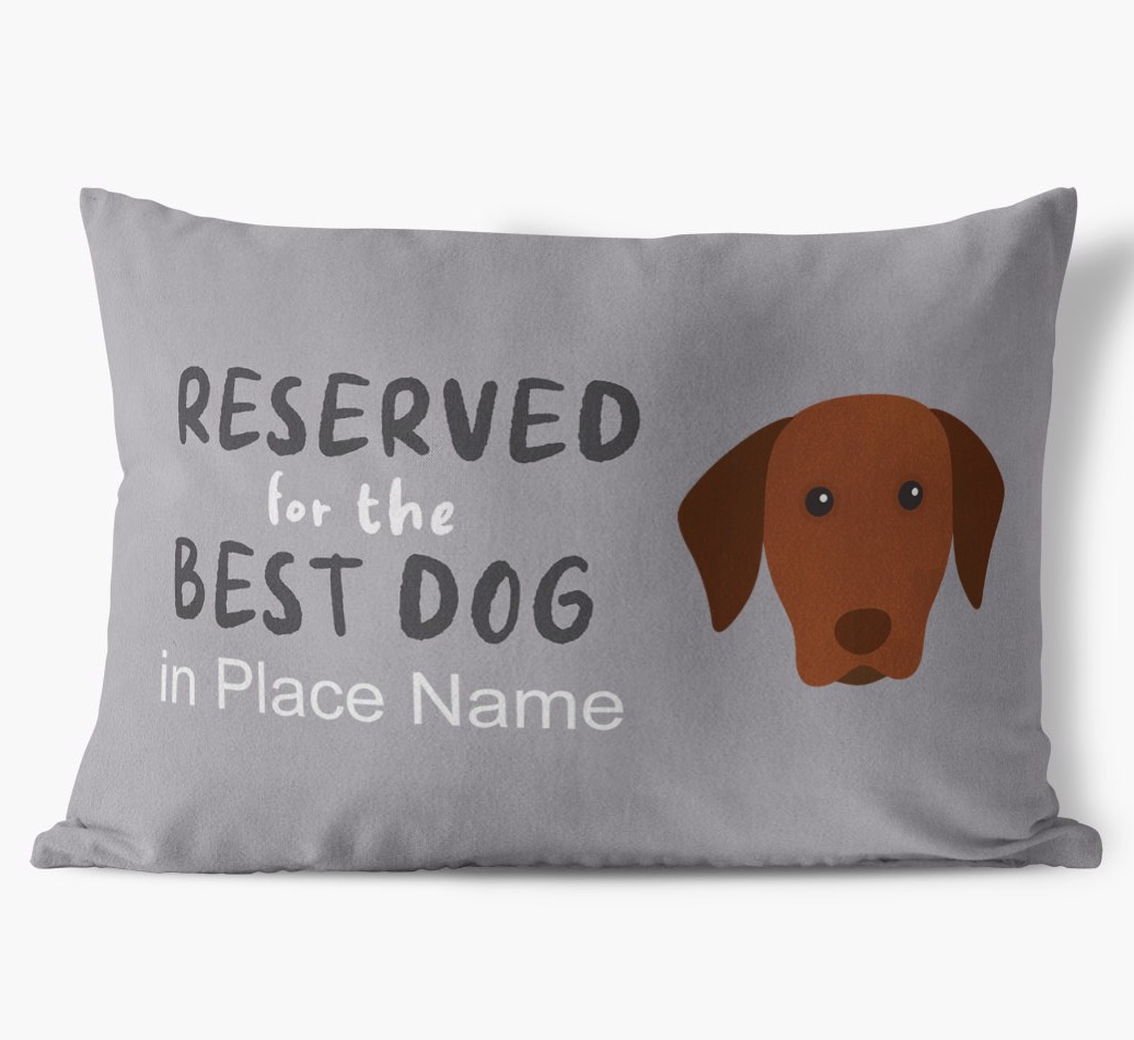 Reserved For The Best Dog: Personalised {breedFullName} Soft Touch Cushion