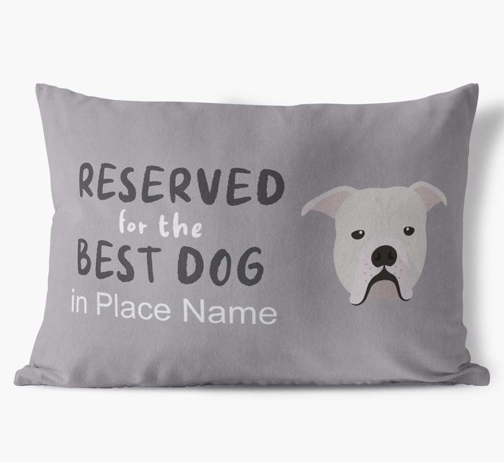 Reserved For The Best Dog: Personalised {breedFullName} Soft Touch Cushion