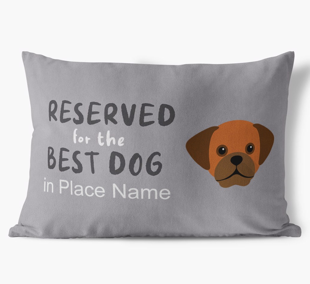 Reserved For The Best Dog: Personalized {breedFullName} Soft Touch Pillow