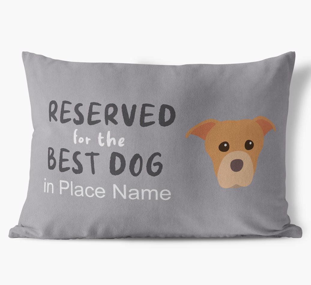 Reserved For The Best Dog: Personalized {breedFullName} Soft Touch Pillow