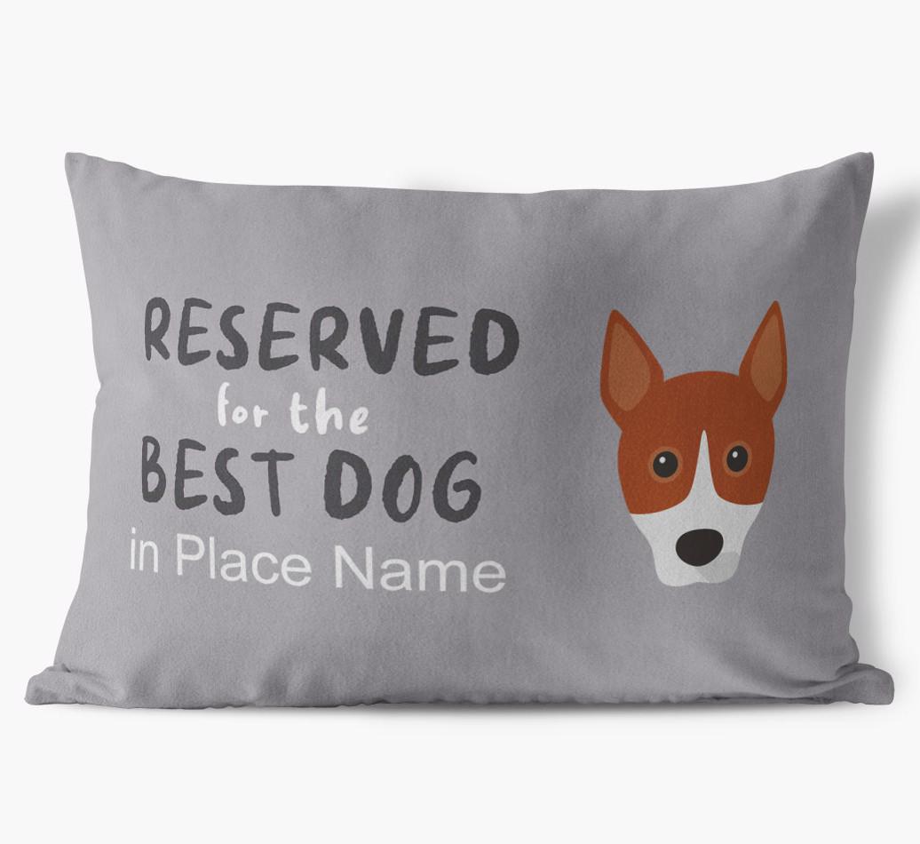 Reserved For The Best Dog: Personalized {breedFullName} Soft Touch Pillow