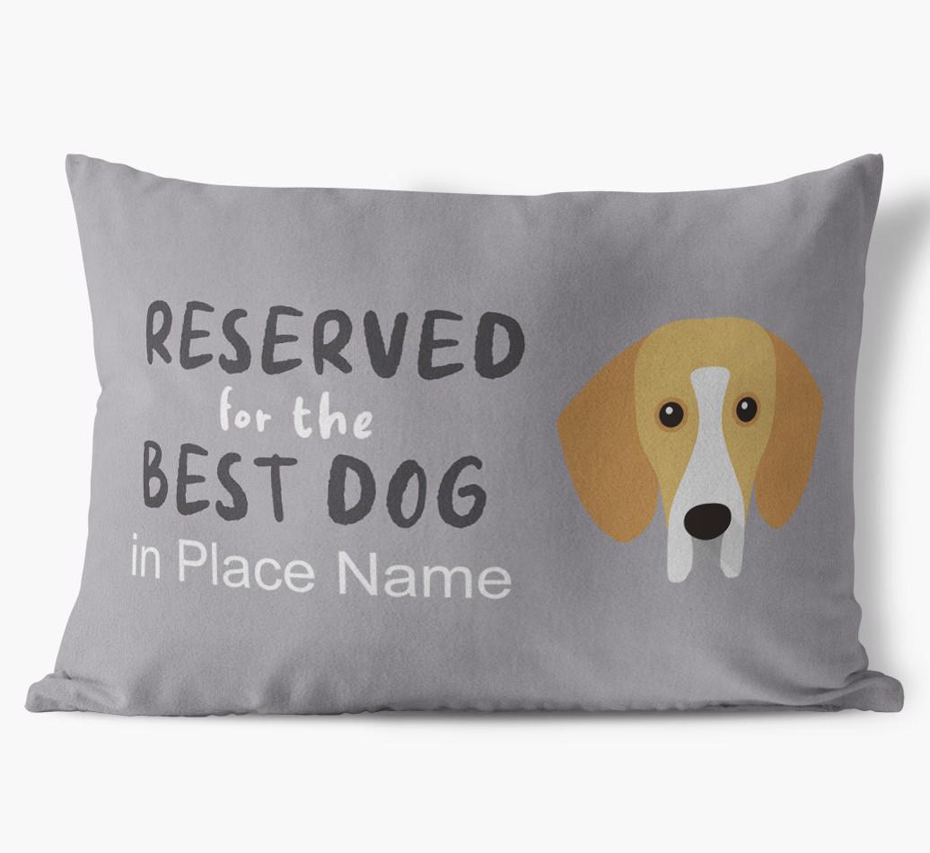 Reserved For The Best Dog: Personalized {breedFullName} Soft Touch Pillow