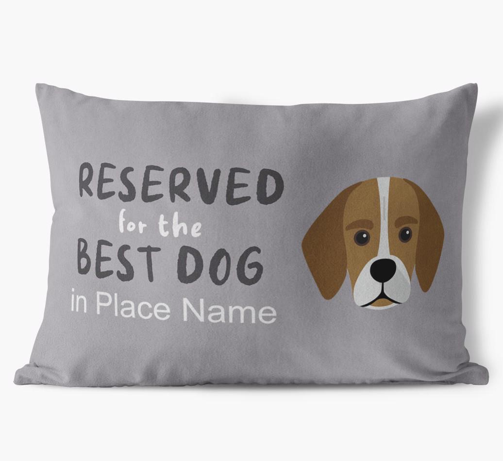 Reserved For The Best Dog: Personalized {breedFullName} Soft Touch Pillow