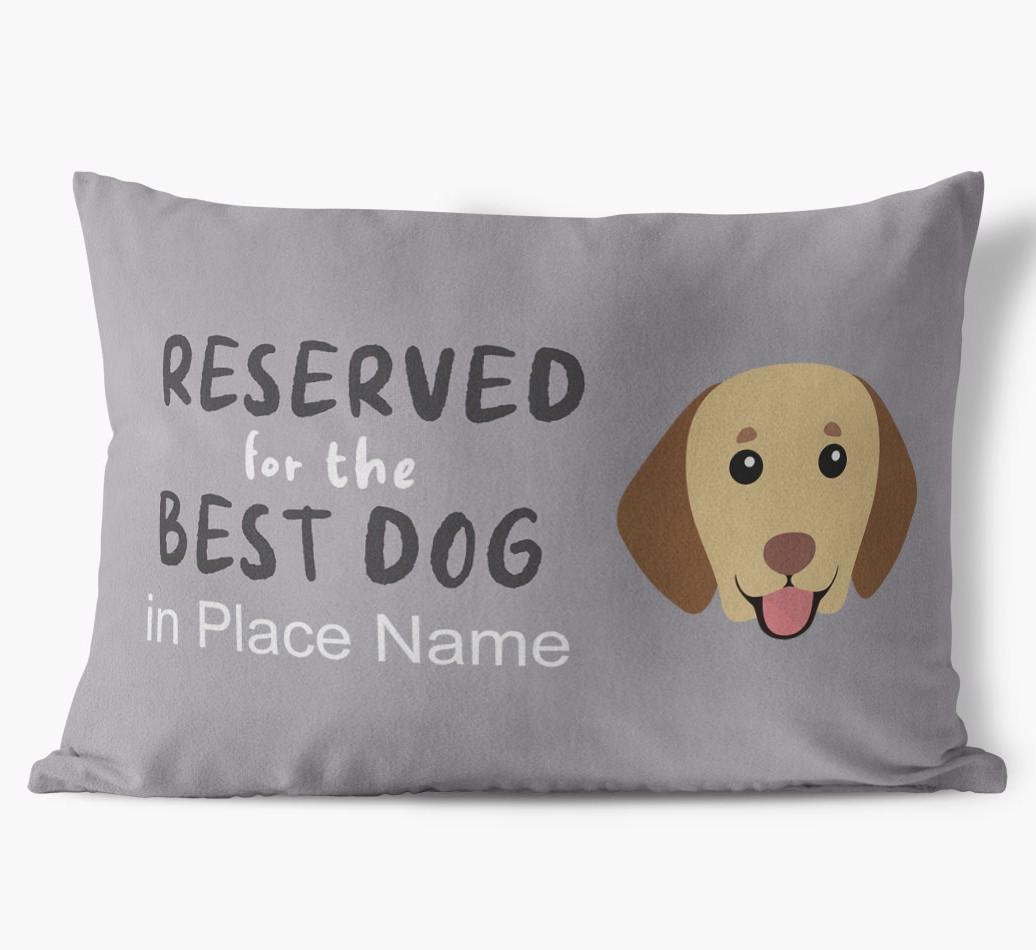 Reserved For The Best Dog: Personalized {breedFullName} Soft Touch Pillow
