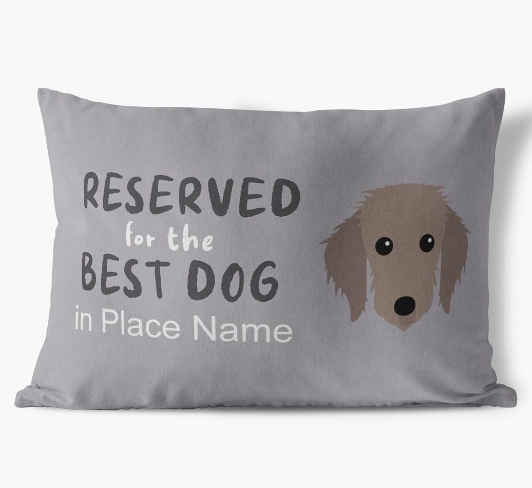 Reserved For The Best Dog: Personalized {breedFullName} Soft Touch Pillow