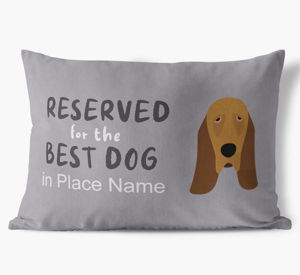 Reserved For The Best Dog: Personalized {breedFullName} Soft Touch Pillow