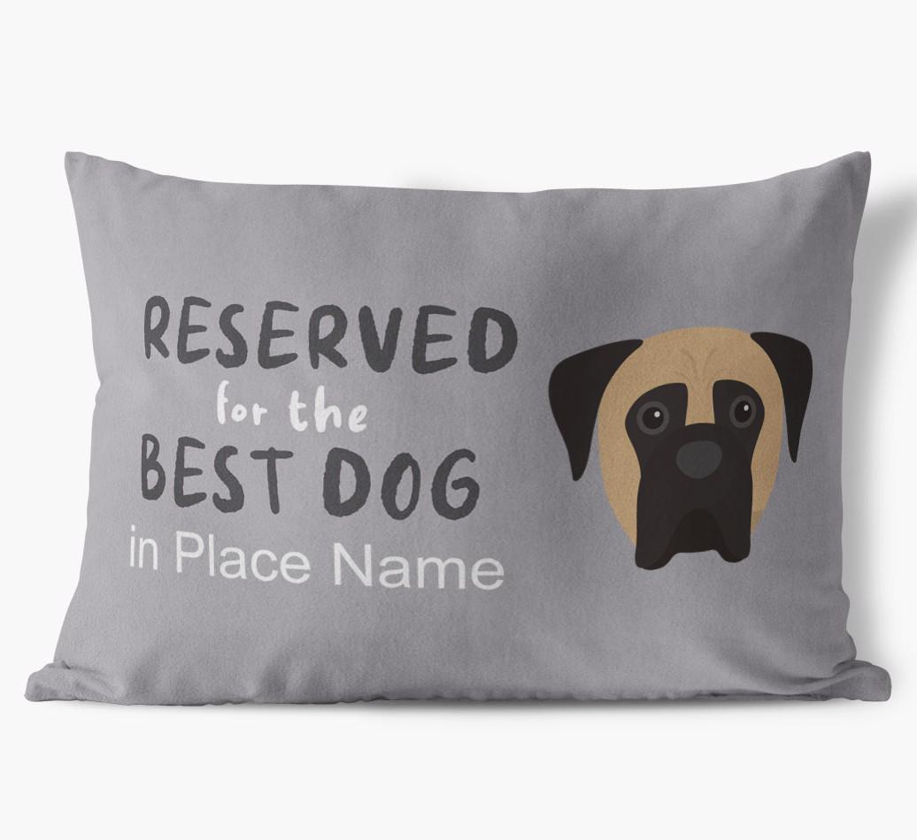 Reserved For The Best Dog: Personalized {breedFullName} Soft Touch Pillow