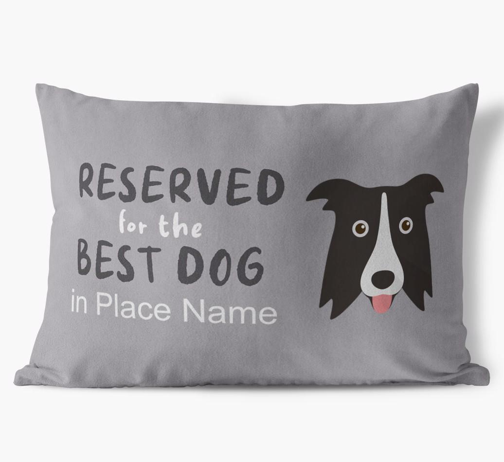 Reserved For The Best Dog: Personalized {breedFullName} Soft Touch Pillow