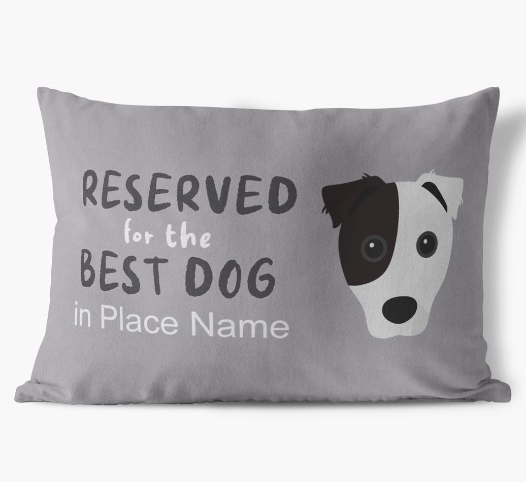 Reserved For The Best Dog: Personalized {breedFullName} Soft Touch Pillow