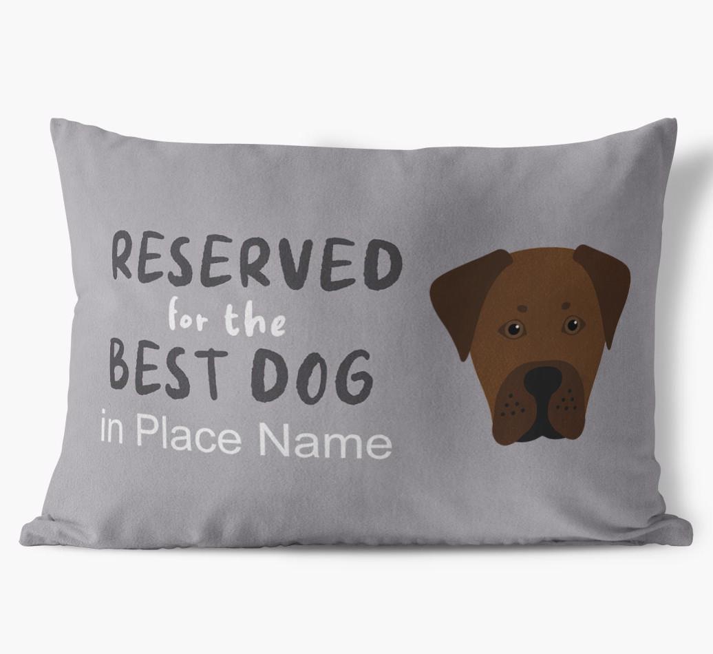 Reserved For The Best Dog: Personalized {breedFullName} Soft Touch Pillow