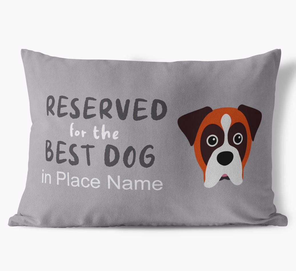 Reserved For The Best Dog: Personalised {breedFullName} Soft Touch Cushion