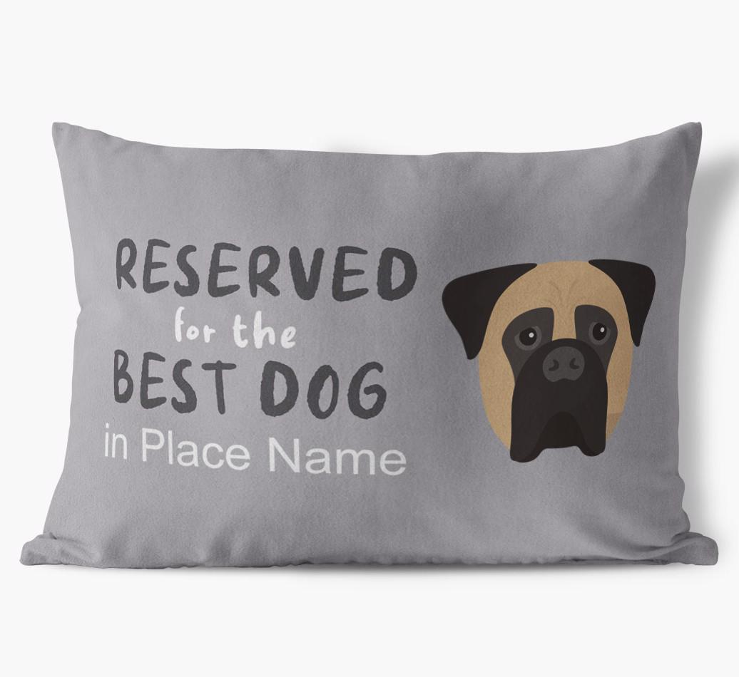 Reserved For The Best Dog: Personalized {breedFullName} Soft Touch Pillow