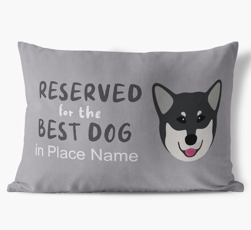 Reserved For The Best Dog: Personalized {breedFullName} Soft Touch Pillow