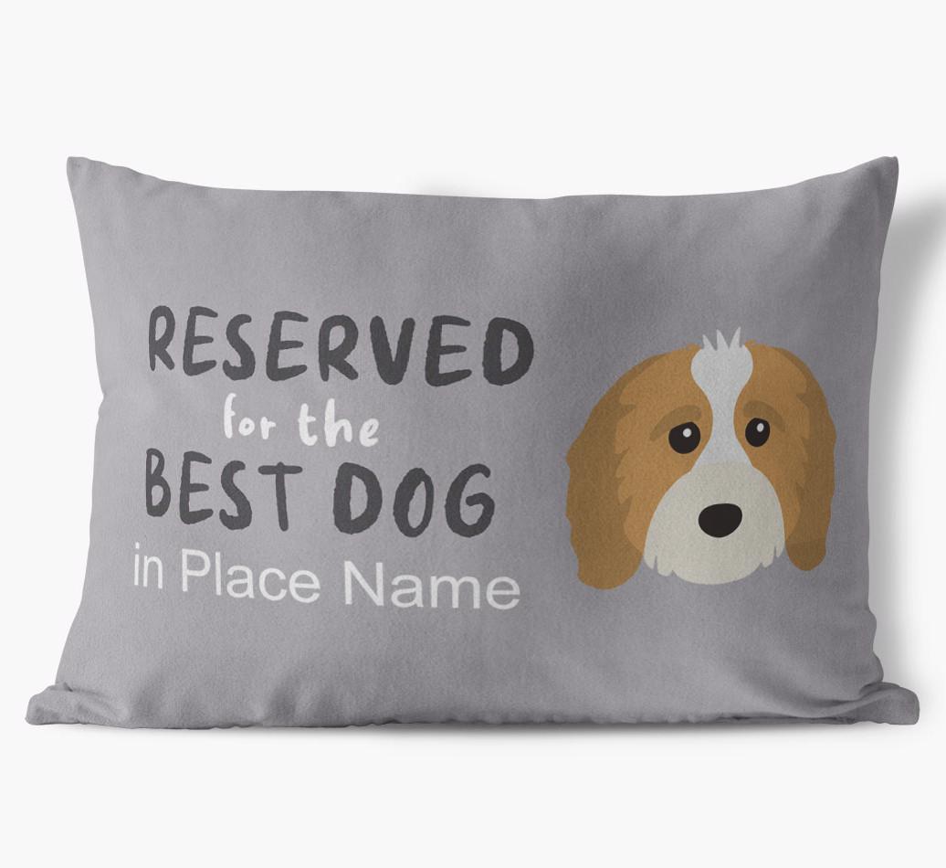 Reserved For The Best Dog: Personalised {breedFullName} Soft Touch Cushion