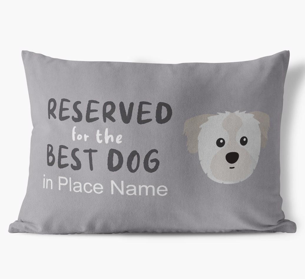 Reserved For The Best Dog: Personalized {breedFullName} Soft Touch Pillow