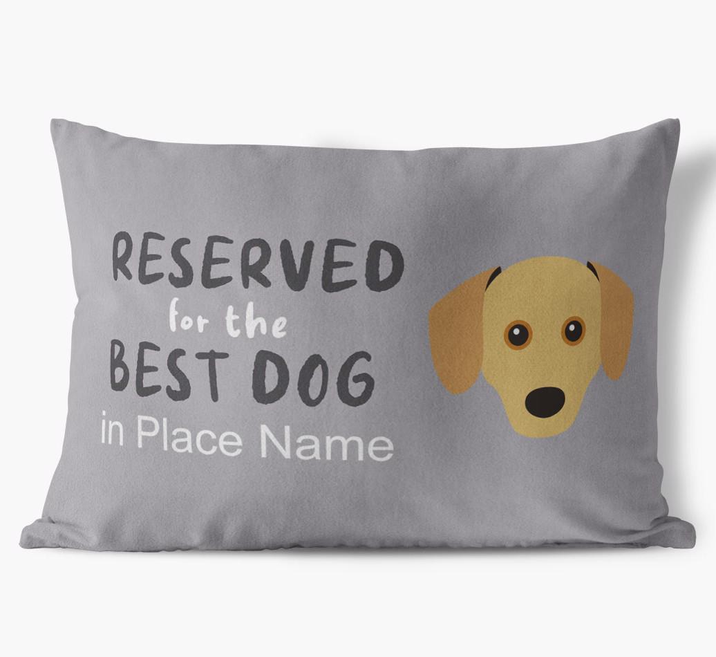 Reserved For The Best Dog: Personalized {breedFullName} Soft Touch Pillow