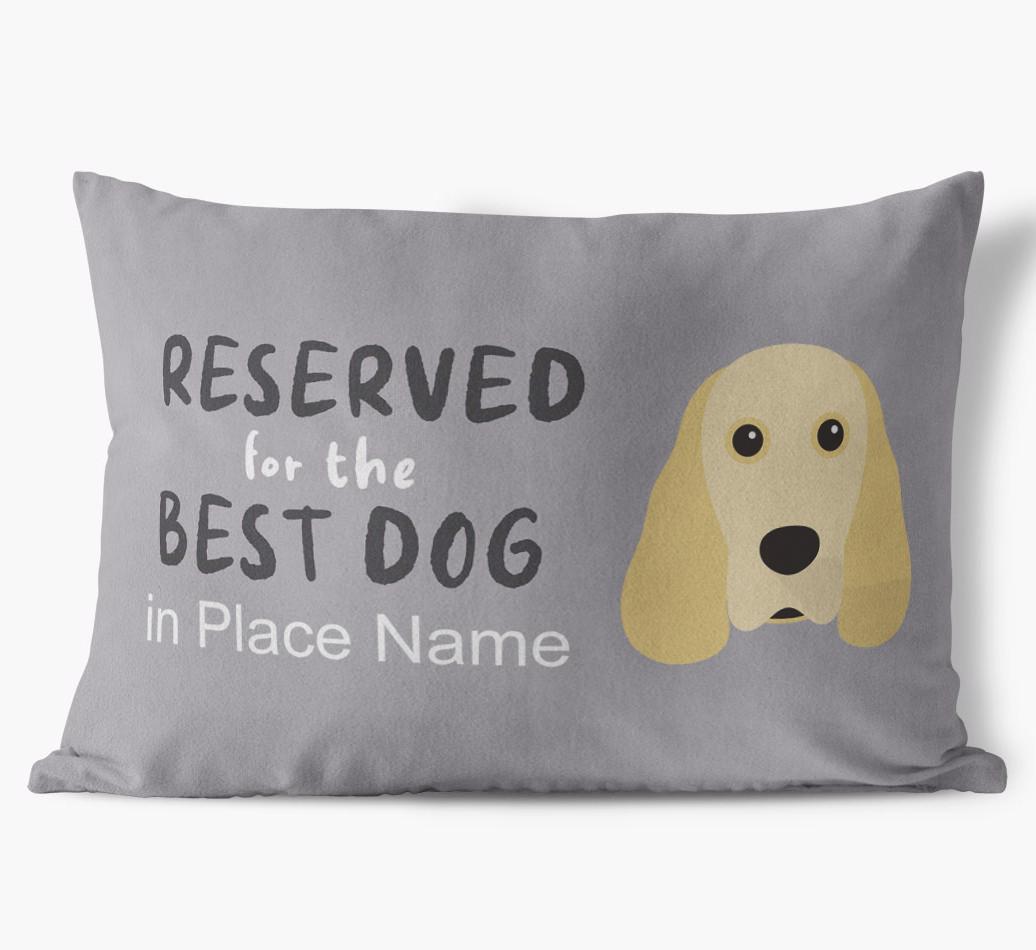 Reserved For The Best Dog: Personalized {breedFullName} Soft Touch Pillow