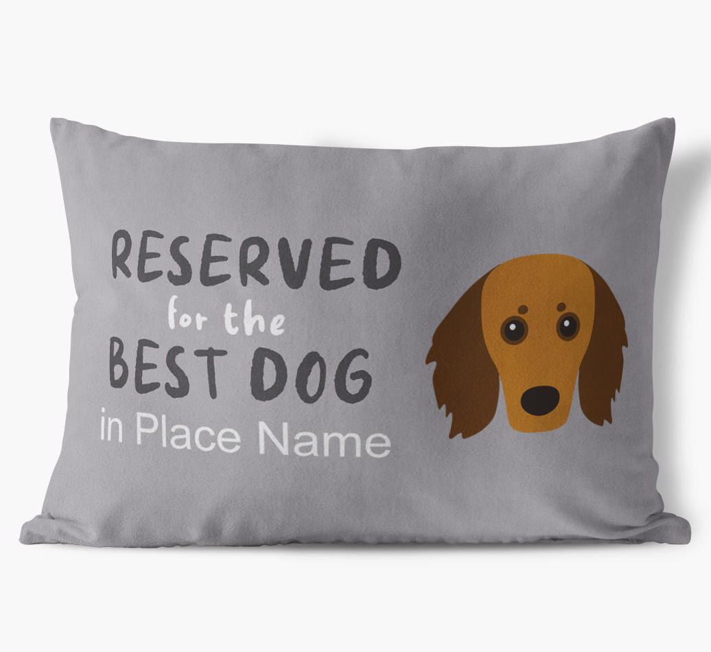 Reserved For The Best Dog: Personalized {breedFullName} Soft Touch Pillow
