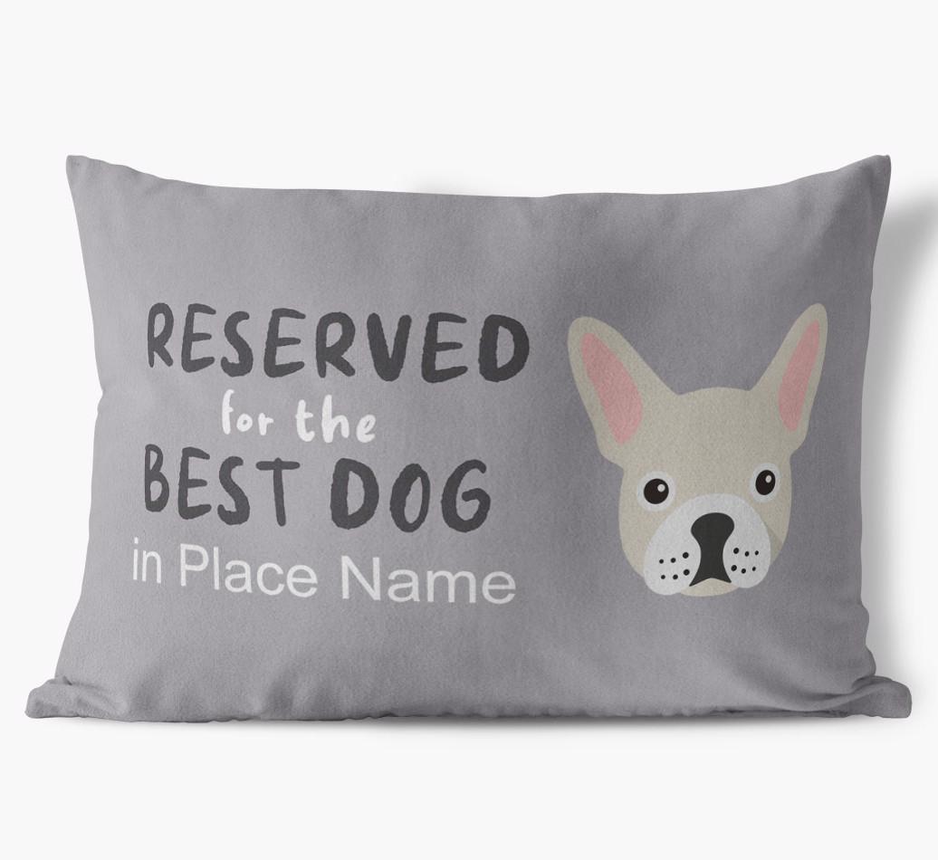 Reserved For The Best Dog: Personalised {breedFullName} Soft Touch Cushion