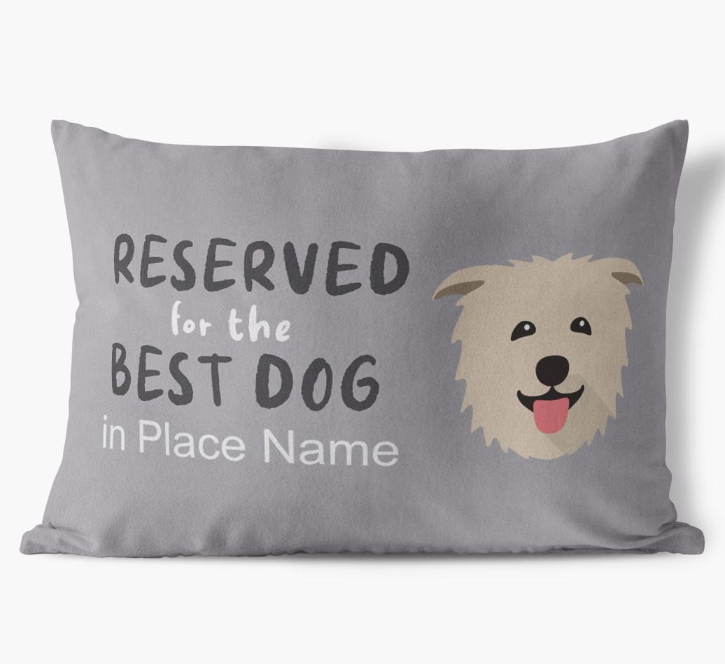Reserved For The Best Dog: Personalized {breedFullName} Soft Touch Pillow