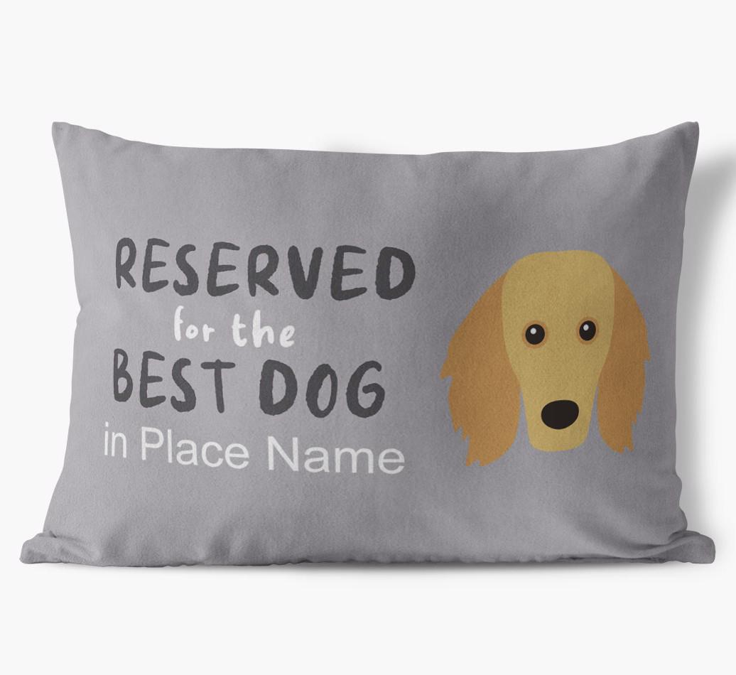 Reserved For The Best Dog: Personalized {breedFullName} Soft Touch Pillow