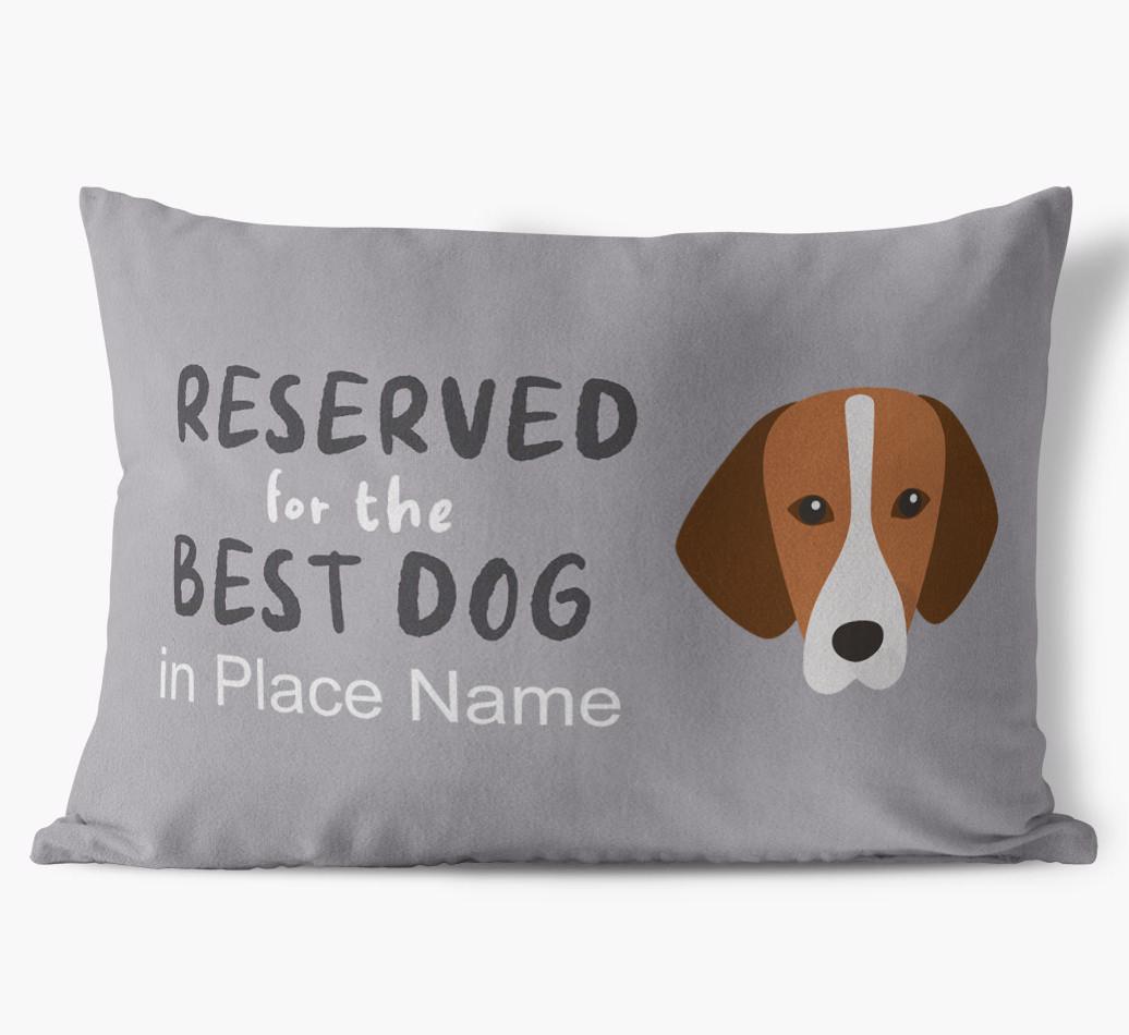 Reserved For The Best Dog: Personalized {breedFullName} Soft Touch Pillow