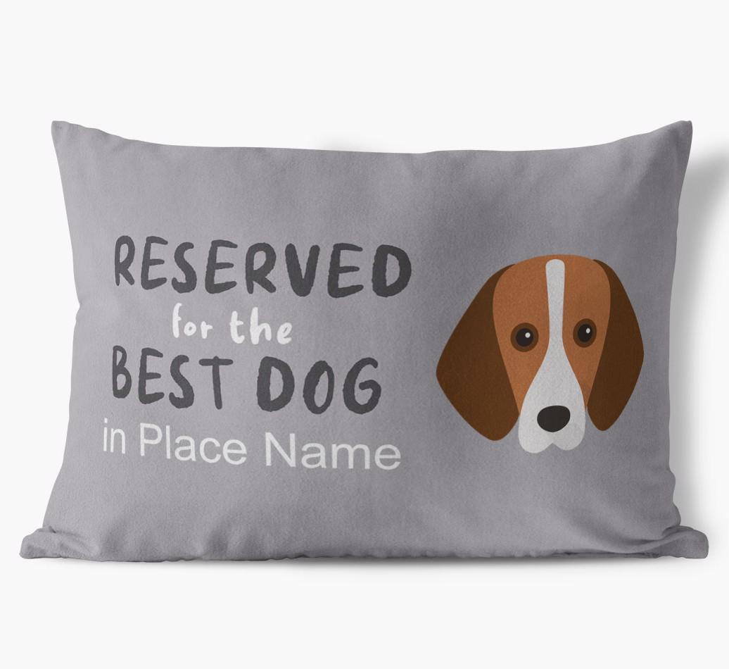 Reserved For The Best Dog: Personalized {breedFullName} Soft Touch Pillow