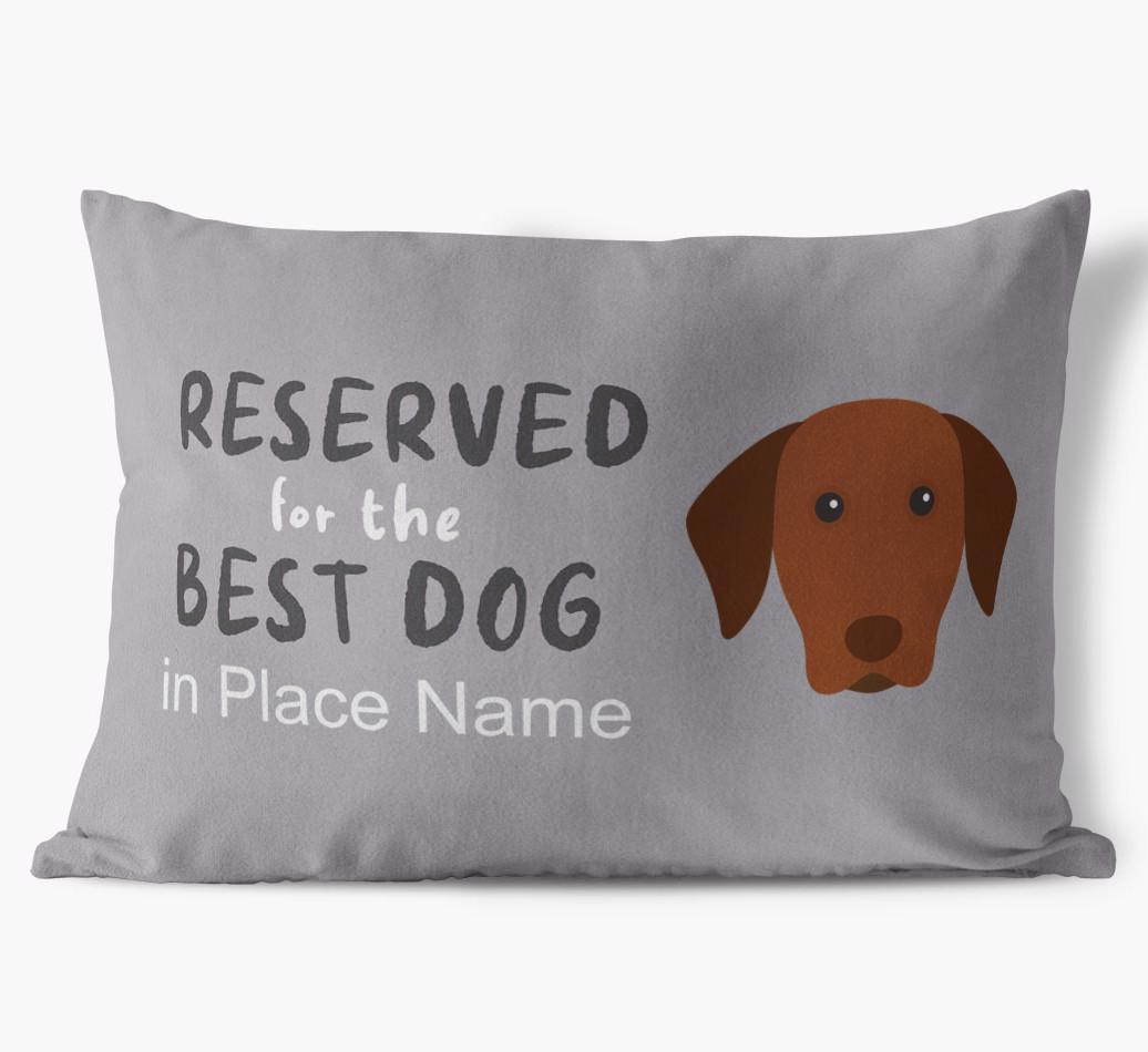 Reserved For The Best Dog: Personalised {breedFullName} Soft Touch Cushion