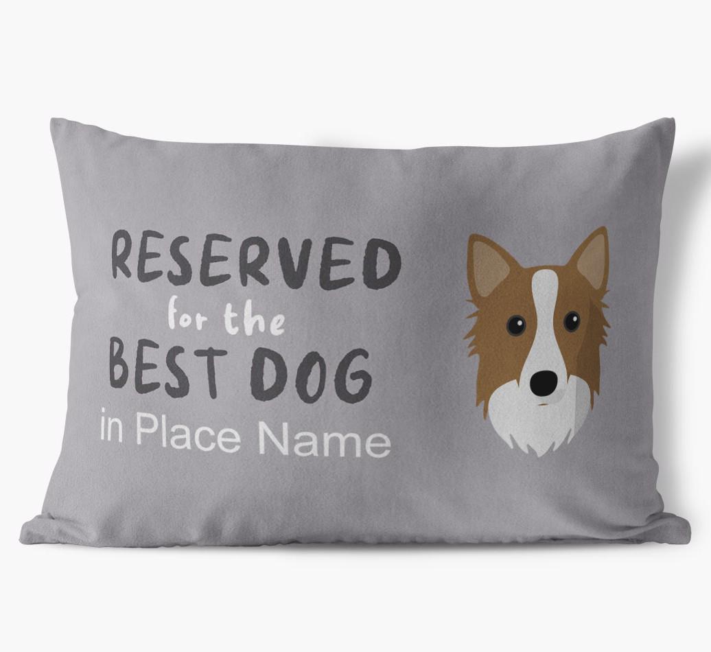 Reserved For The Best Dog: Personalized {breedFullName} Soft Touch Pillow
