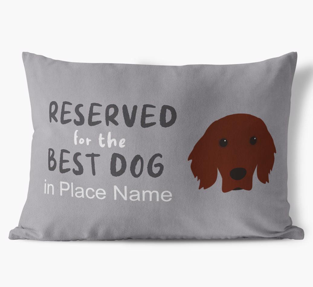 Reserved For The Best Dog: Personalized {breedFullName} Soft Touch Pillow