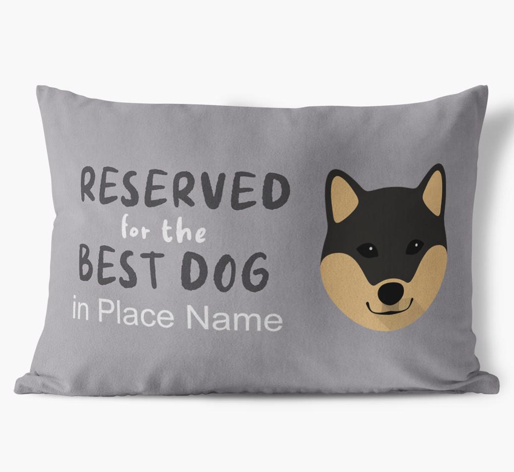 Reserved For The Best Dog: Personalized {breedFullName} Soft Touch Pillow
