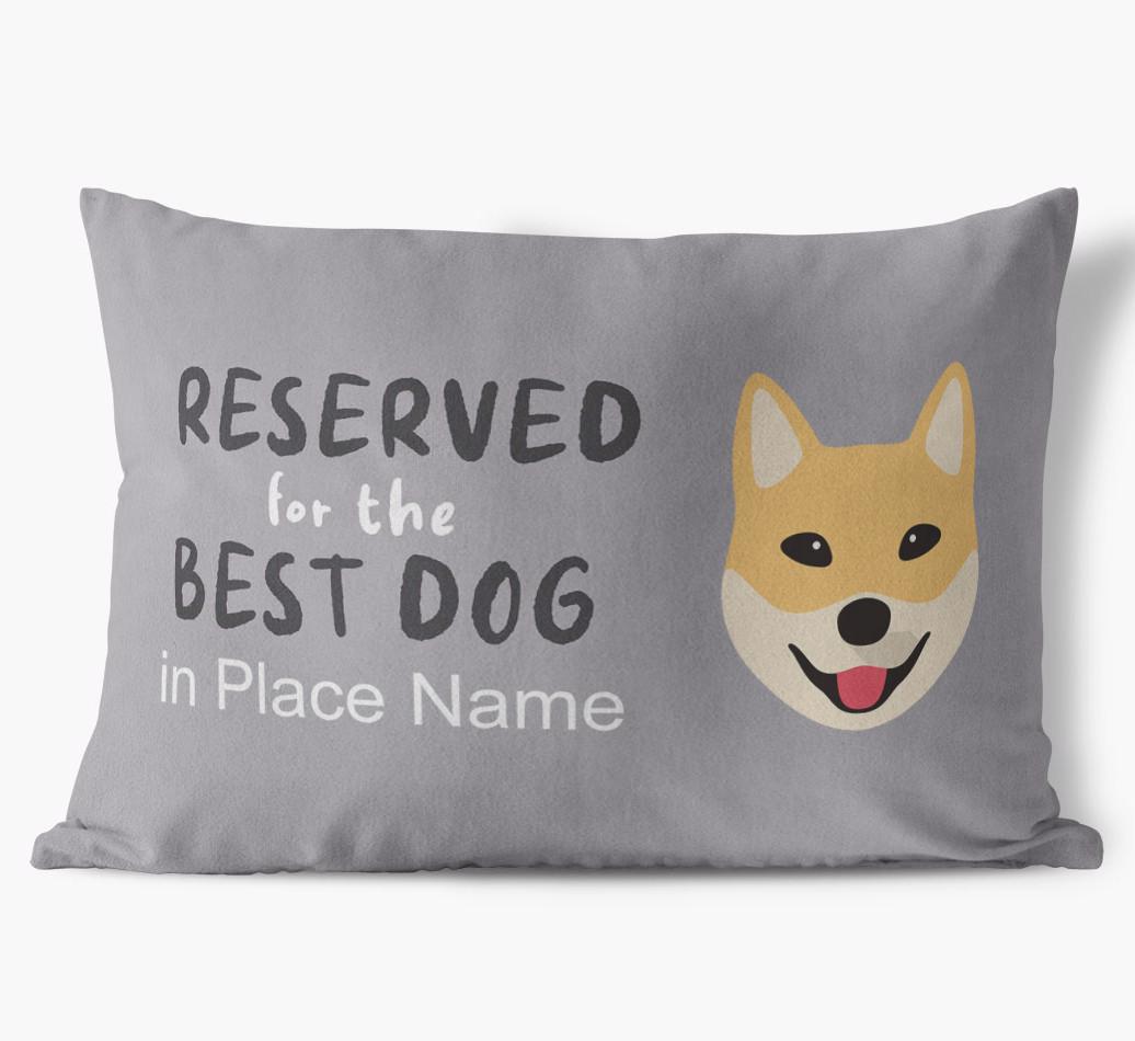 Reserved For The Best Dog: Personalized {breedFullName} Soft Touch Pillow