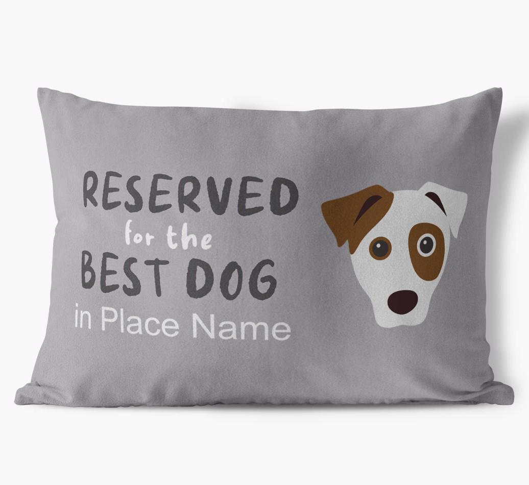 Reserved For The Best Dog: Personalized {breedFullName} Soft Touch Pillow