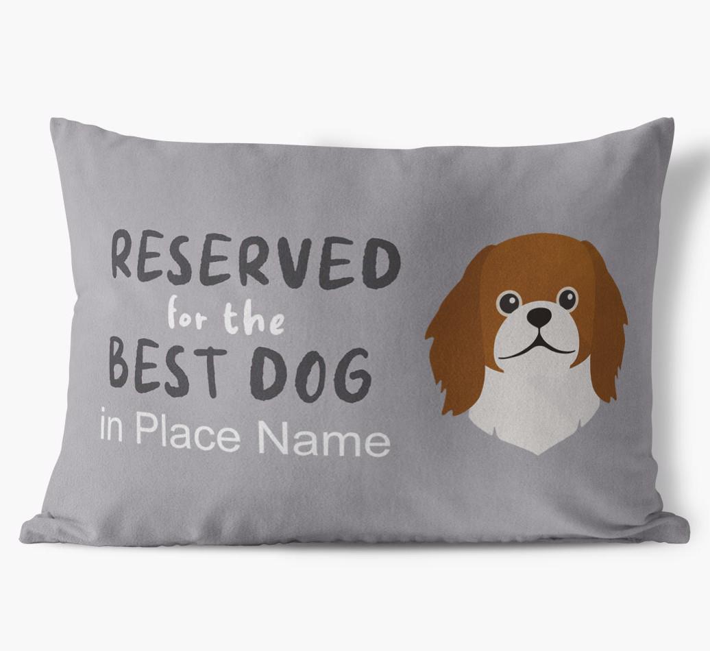 Reserved For The Best Dog: Personalized {breedFullName} Soft Touch Pillow