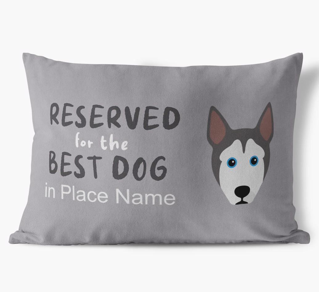 Reserved For The Best Dog: Personalized {breedFullName} Soft Touch Pillow