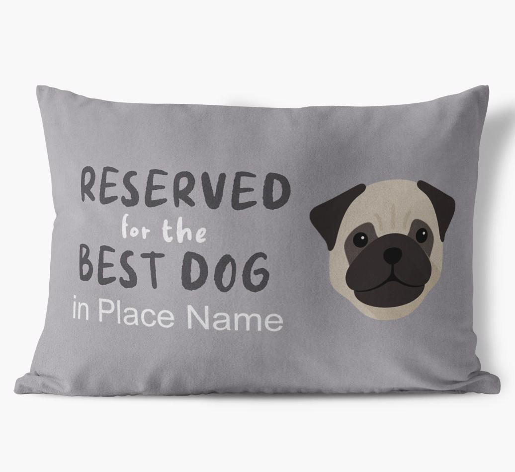 Reserved For The Best Dog: Personalized {breedFullName} Soft Touch Pillow